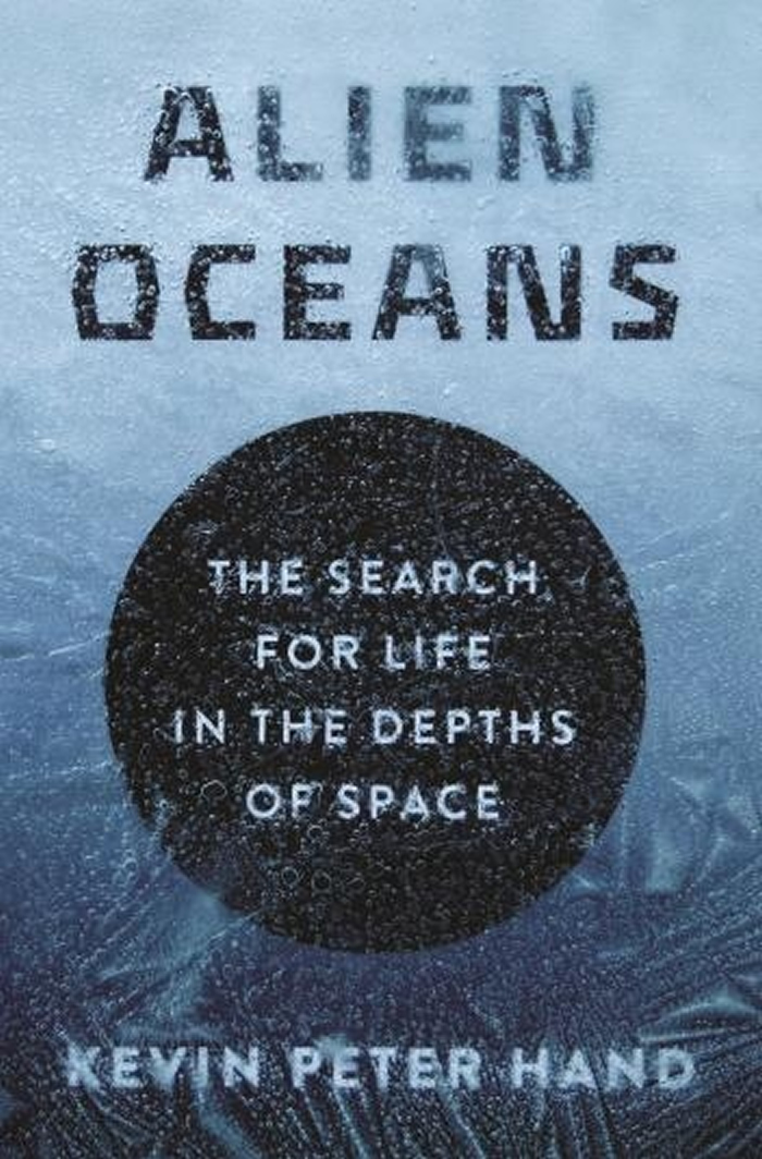 ѧҿ. µ顶Ǻ̫Ѱ룬ԭΪAlien Oceans The Search for Life